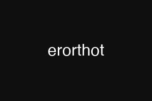 erorthot