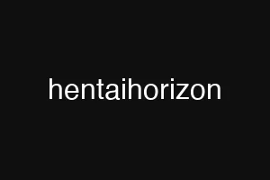 hentaihorizon