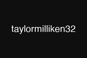 taylormilliken32