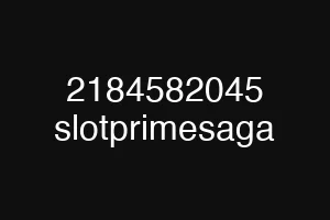 2184582045 slotprimesaga